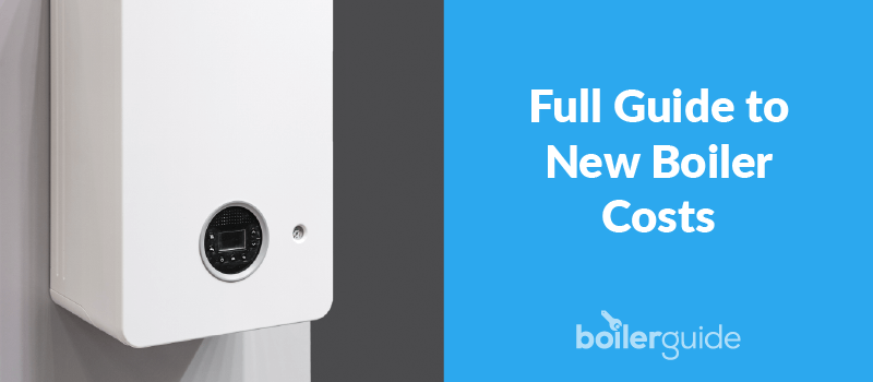 New boiler cost How much is a new boiler